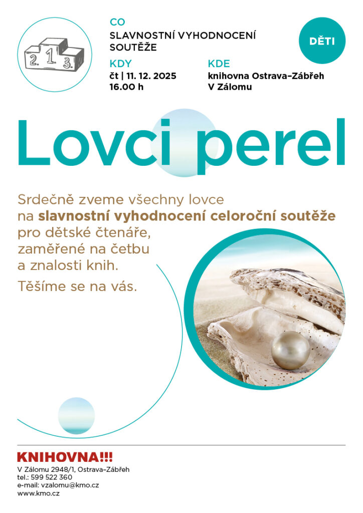 Lovci perel na pobočce V Zálomu