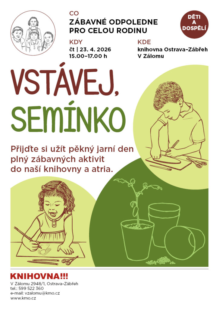 Vstávej semínko na pobočce V Zálomu