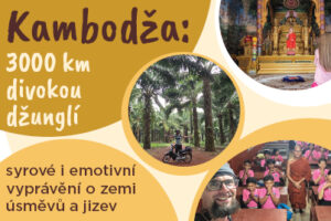 Kambodža: 3000 km divokou džunglí